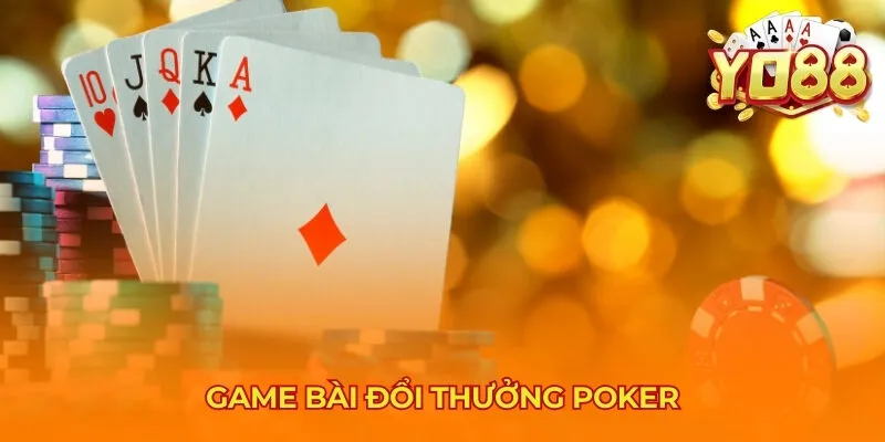 Game bài đổi thưởng poker